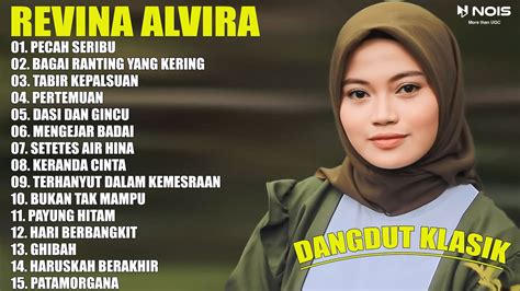 Revina Alvira Full Album Pecah Seribu Bagai Ranting Yang Kering