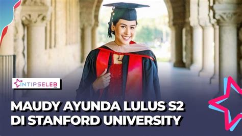 Selamat Maudy Ayunda Lulus S2 Di Stanford University Vlix Id