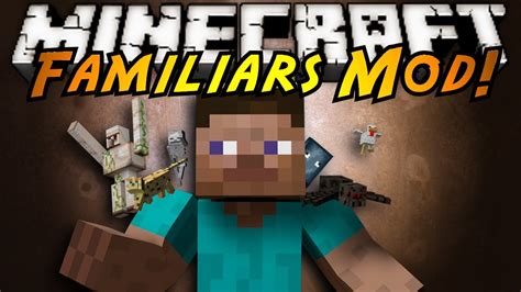 Minecraft Mod Showcase Familiars Youtube