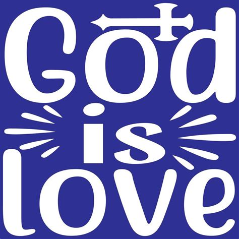 God Is Love 13661600 Vector Art At Vecteezy