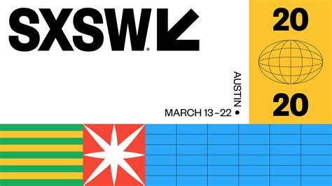 SXSW Conference & Festivals | March 13-22, 2020