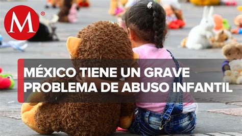 M Xico Entre Los Pa Ses Con M S Casos De Abuso Infantil Youtube