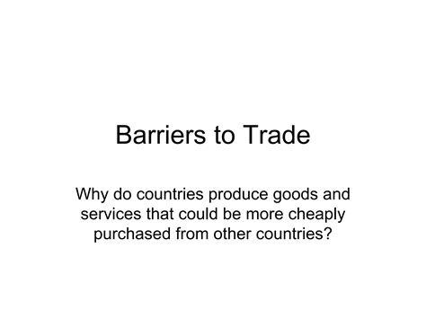 Barriers To Trade Ppt