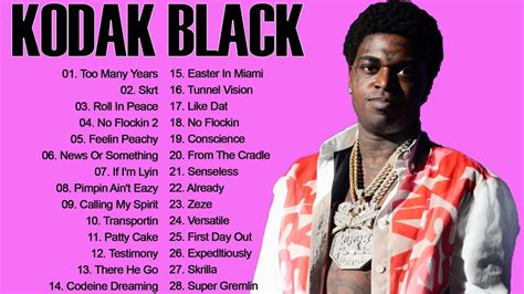 Kodak Black 2023 Kodak Black Greatest Hits Full Album Best Songs Of