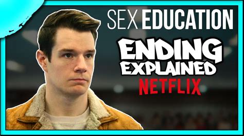 Sex Education Season 3 Recap Ending Explained YouTube