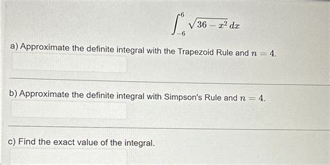 Solved ∫ 6636 X22dxa ﻿approximate The Definite Integral