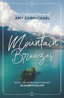 Mountain Breezes: The Collected Poems of Amy Carmichael: Amy Carmichael ...