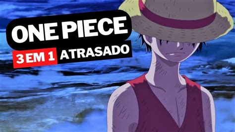 ONE PIECE 3 Em 1 Volume 5 ATRASADO No BRASIL YouTube