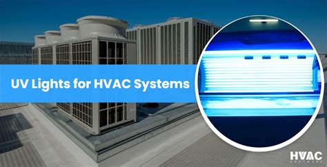 What are UV Lights for HVAC Systems? Are They Worth the Money?