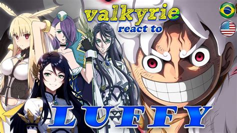 Valkyries React To Luffy Record Of Ragnarok Gacha React YouTube