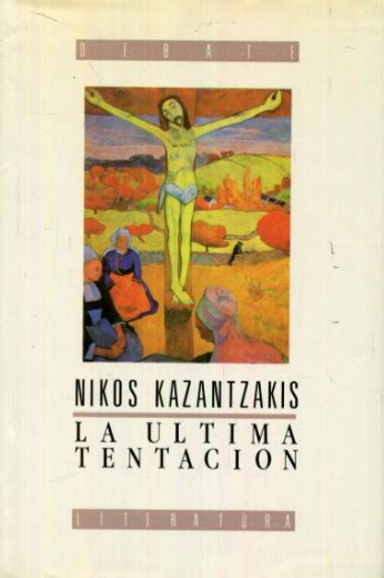 Almáciga de olvidos La última tentación Nikos Kazantzakis