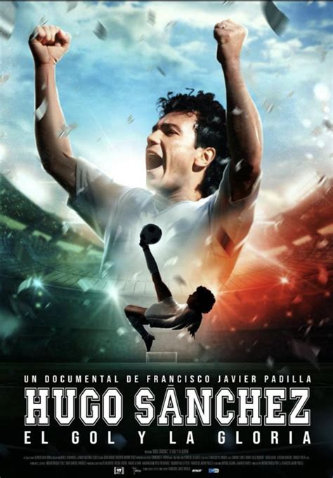 Image Gallery For Hugo S Nchez El Gol Y La Gloria Filmaffinity