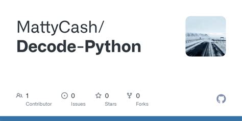 Github Mattycash Decode Python