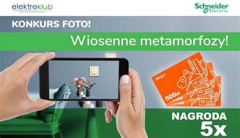 Konkurs WIOSENNE METAMORFOZY Ze Schneider Electric E Konkursy Info