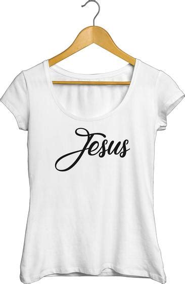 Camisa Feminina Cristã Jesus Dunose Estamparia Camisa Feminina