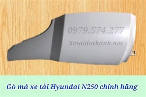 Phụ Tùng Hyundai Gò Má Xe Mighty N250 Chính Hãng