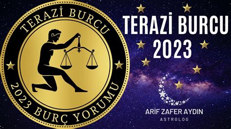 TERAZİ BURCU 2023 YILLIK BURÇ YORUMU YouTube