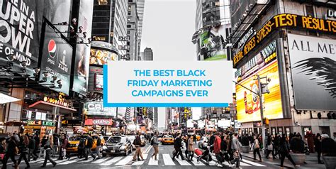 The Best Black Friday Marketing Campaigns Ever Smartrmail