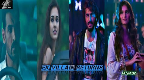 Galliyan Returns Fullscreen Whatsapp Status Ek Villain Returns Song