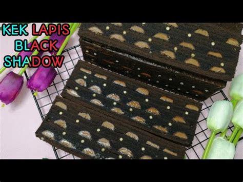 CARA MEMBUAT KEK LAPIS BLACK SHADOW KEK LAPIS SARAWAK YouTube