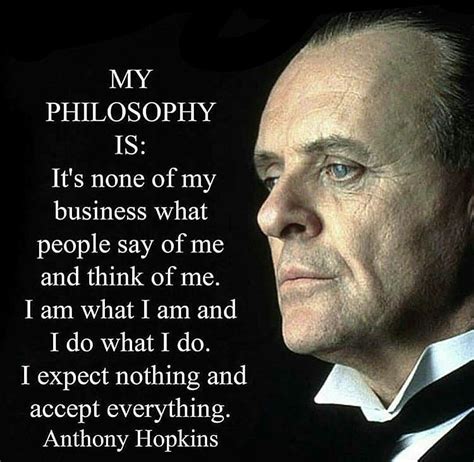 Anthony Hopkins Motivational Quotes Positive Quotes Quotable Quotes