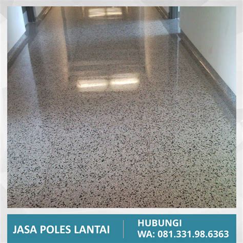 Jasa Poles Lantai Marmer Granit Teraso Jasa Trowel Floor Hardener