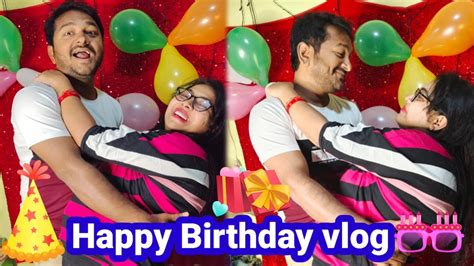 Happy Birthday Celebration Vlog 🎉🍰🎂 Youtube