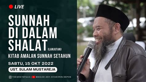 LIVE Amalan Sunnah Setahun Lanjutan Ust Sulam Mustareja