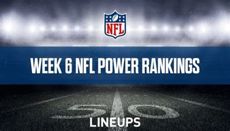 Week 6 Nfl Power Rankings