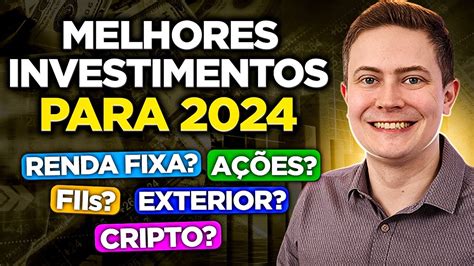 Melhores Investimentos Para Renda Fixa A Es Fiis Exterior Ou