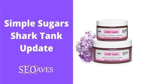 Simple Sugars Shark Tank Update 2024