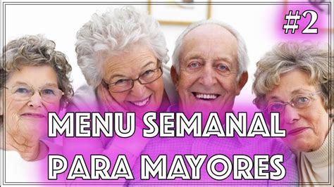 Menú Semanal Saludable para Personas Mayores Recetas Fáciles y