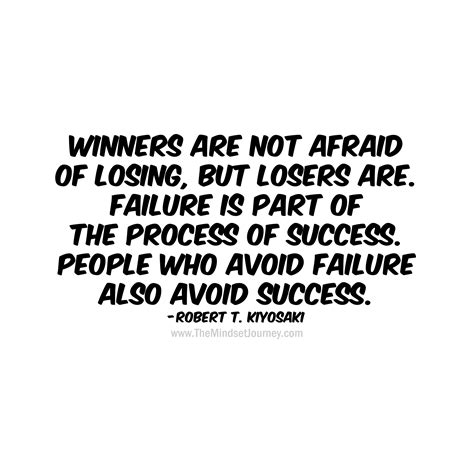 Winners Are Not Afraid Of Losing But Losers Are Failure Is Part Of