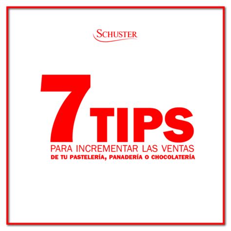 7 Tips Para Incrementar Tus Ventas Comercial Schuster