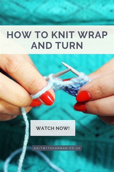 How To Knit Wrap And Turn Knit With Hannah Wrap And Turn Knitting