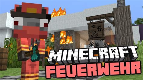 Minecraft Feuerwehr Der Erste Einsatz Rettung Starkes Team