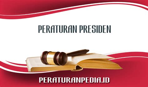 Peraturan Presiden Nomor Tahun