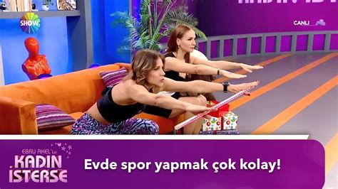 Evde kolay spor hareketleri Ebru Akel le Kadın İsterse YouTube