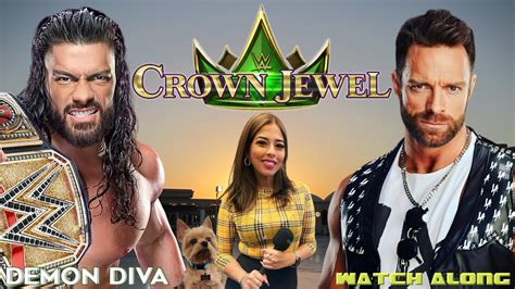 Wwe Crown Jewel Live Reactions Watch Along Youtube