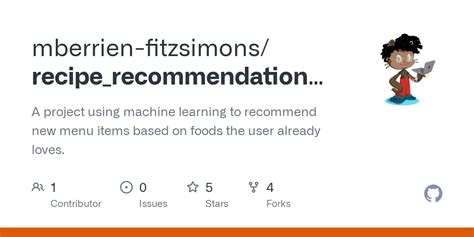 GitHub Mberrien Fitzsimons Recipe Recommendation System A Project