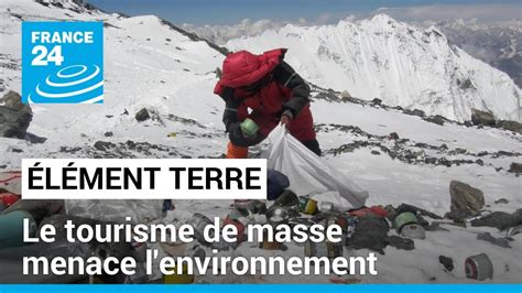 Le Tourisme De Masse Une Menace Pour L Environnement FRANCE 24 YouTube