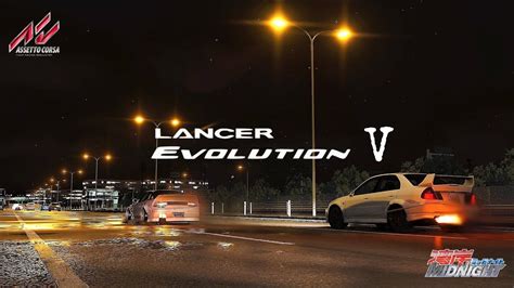 Lancer Evolution V Wangan Midnight Race Shutoko Revival Assetto Corsa