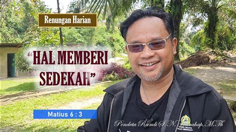 Renungan Matius 6 3 Pdt Dr Ramli S N Harahap M Th HAL MEMBERI