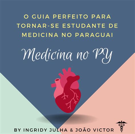 Como Estudar Medicina No Paraguai Ingridy Julha Perini Hotmart