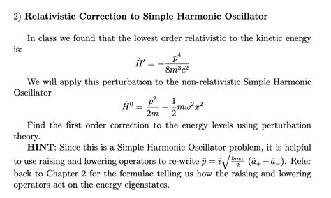 Solved Relativistic Correction To Simple Harmonic Chegg