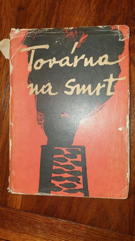 Ota Kraus Továrna na smrt 1950 dokument o Osvětimi koncentrační tábor