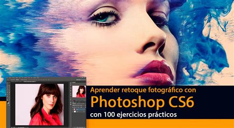 Descarga El Libro Aprender Retoque Fotogr Fico Con Photoshop Cs Con