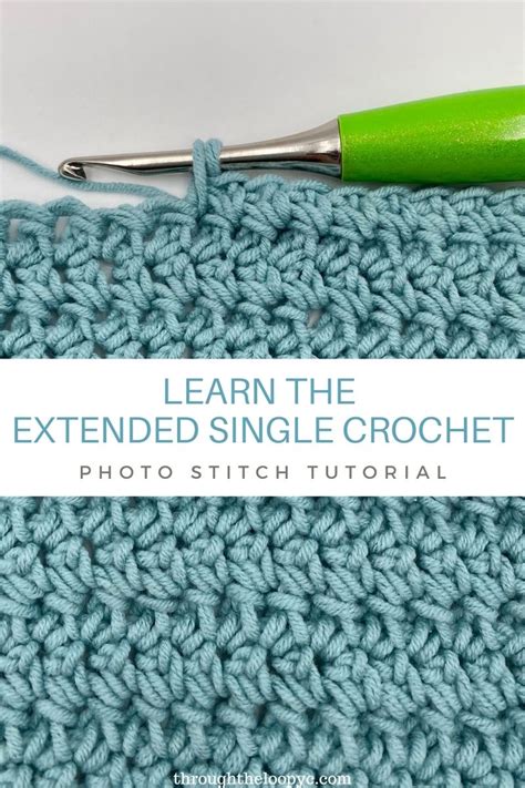 Learn The Extended Single Crochet Stitch Through The Loop Yarn Craft