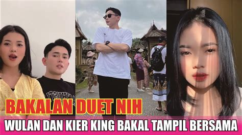 BAKAL DUET BARENG WULAN DAN KIER KING AKAN TAMPIL BERSAMA DI ANUGRAH