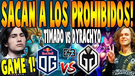 OG Vs GLADIATORS GAME 1 BO2 TIMADO WISPER Vs DYRACHYO QUINN